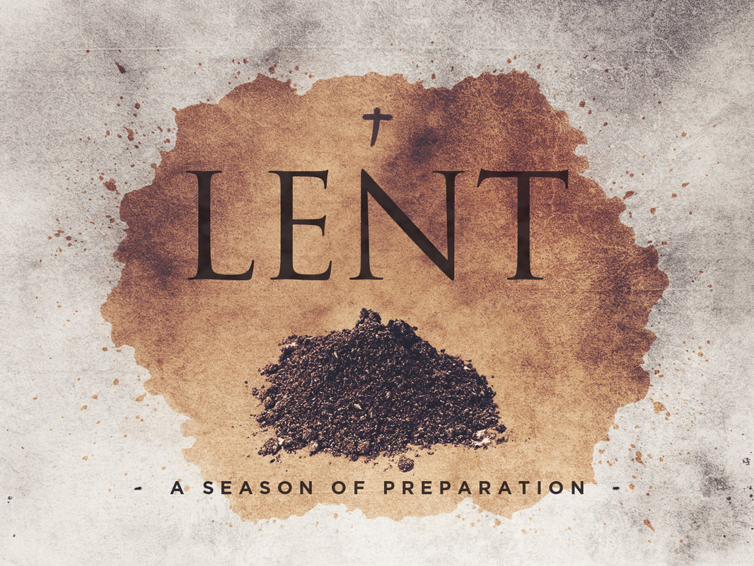 Lent: Time To Grow Spiritually | Calvary United Methodist Church
